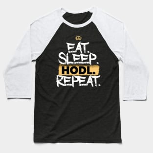 Eat Sleep Hodl Repeat Baseball T-Shirt